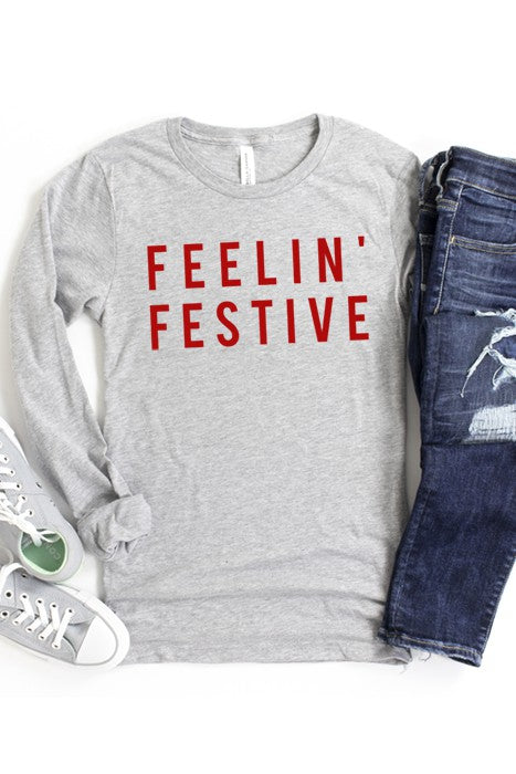 Feelin Festive Longsleeve