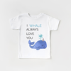 Whale Always Love You Organic Cotton T-shirt