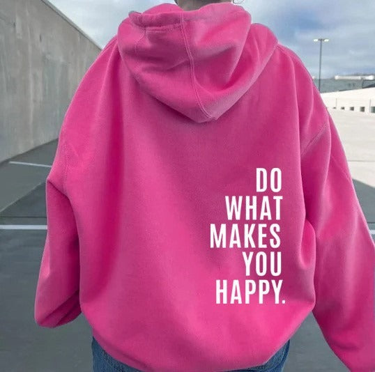 XS ---5XL Do What Makes You Happy Hooded Sweatshirt