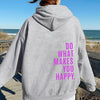 XS ---5XL Do What Makes You Happy Hooded Sweatshirt