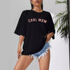 Cool Mom Casual Black T Shirt